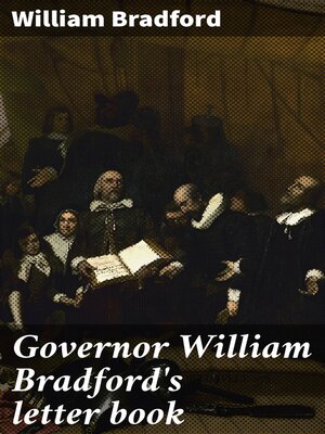 cover image of Governor William Bradford's letter book